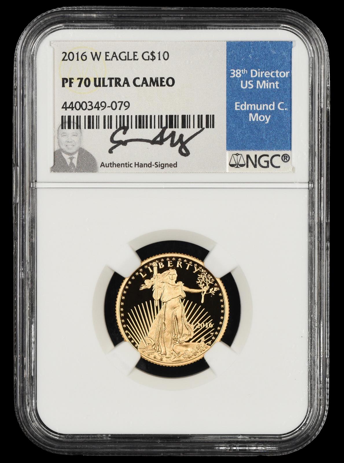 2016 W $10 Gold Edmund C Moy Signed NGC PF 70 UCAM