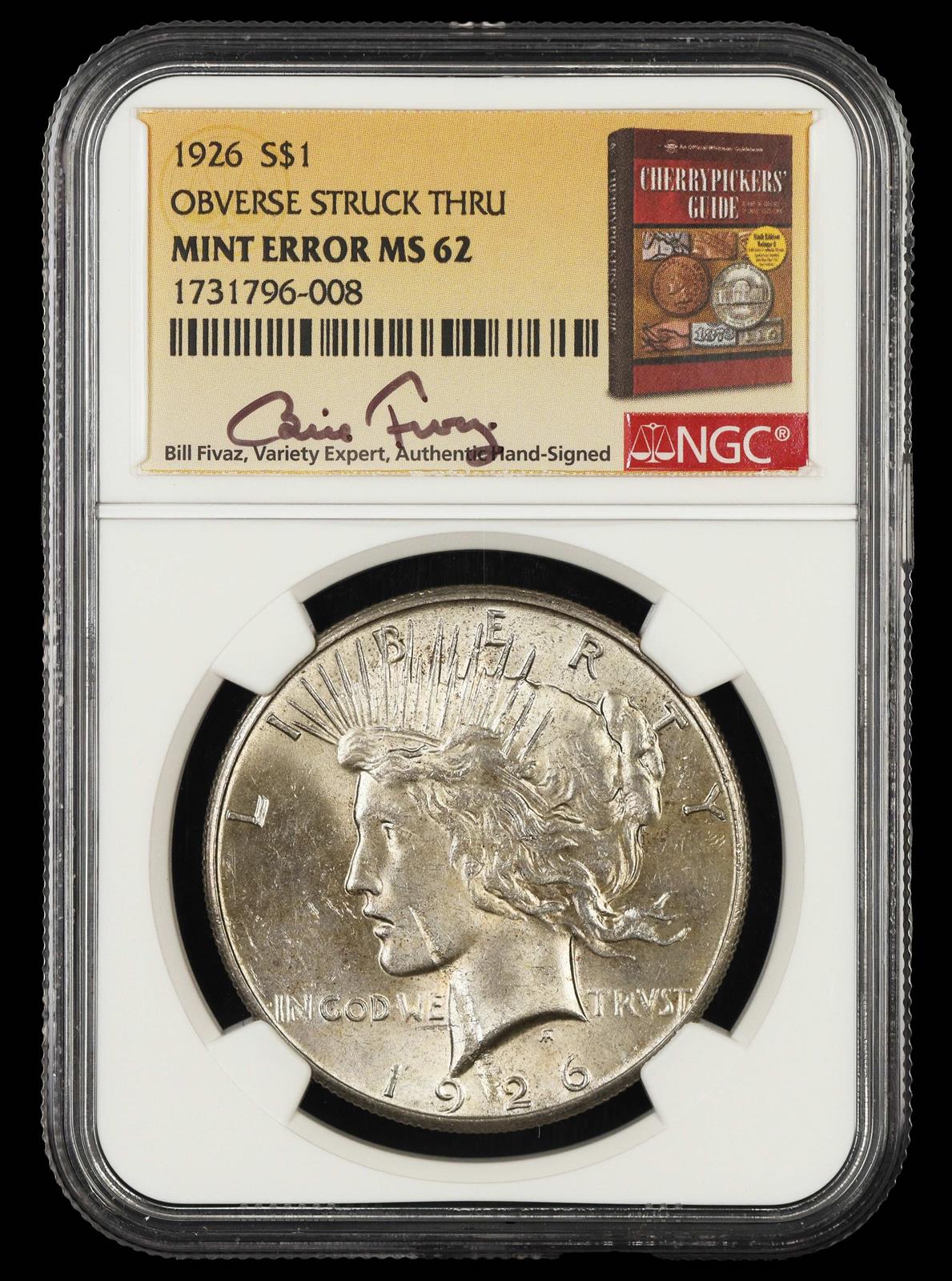 1926 $1 Obverse Struck Thru Bill Fivaz Signature Label NGC MS62