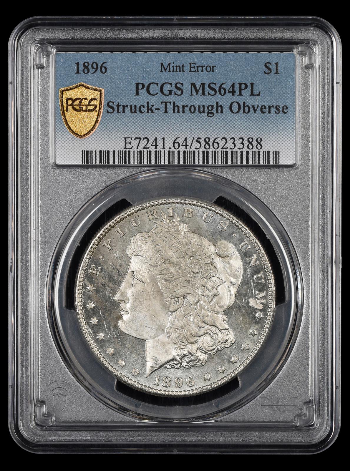 1896 $1 Mint Error Struck Through Obverse PCGS MS64 PL