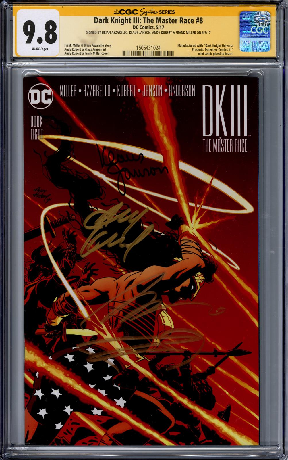 Dark Knight III: The Master Race #8 CGC Signature Series  9.8 (D.C., 2017) Signed by Brian Azzarello, Klaus Janson, Andy Kubert, & Frank Miller 