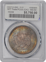 1877 Trade PCGS (CAC)  MS 64+ 
