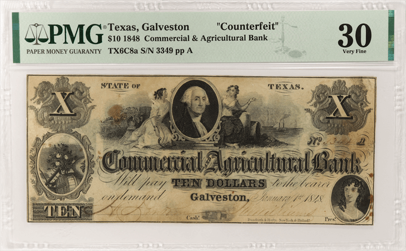 1848 $10 Galveston Commercial Ag Bank Note PMG VF30 TX6CR8a Counterfeit
