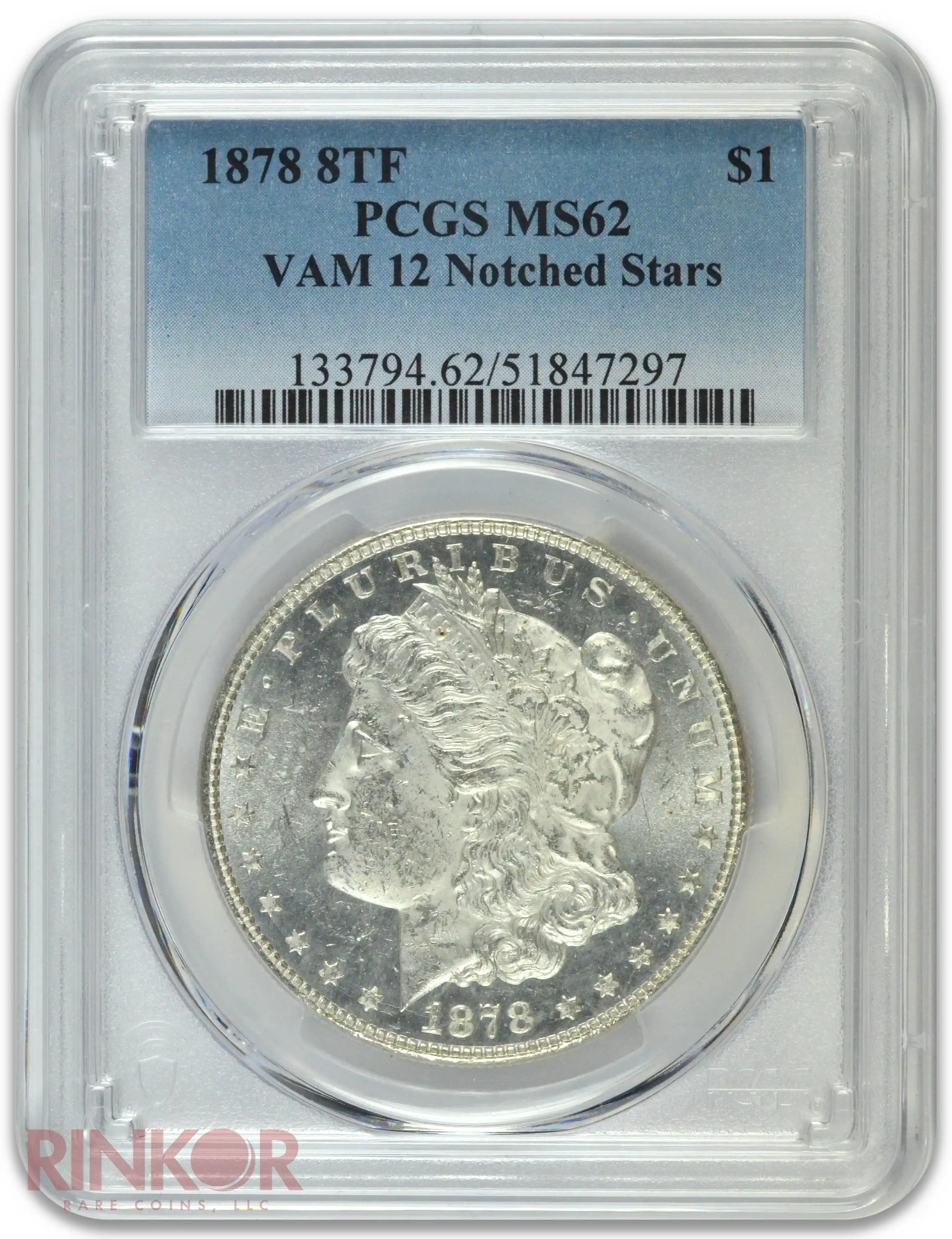 1878 8TF $1 VAM 12 Notched Stars PCGS MS 62