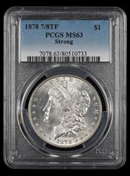 1878 7/8TF $1 Strong PCGS MS 63