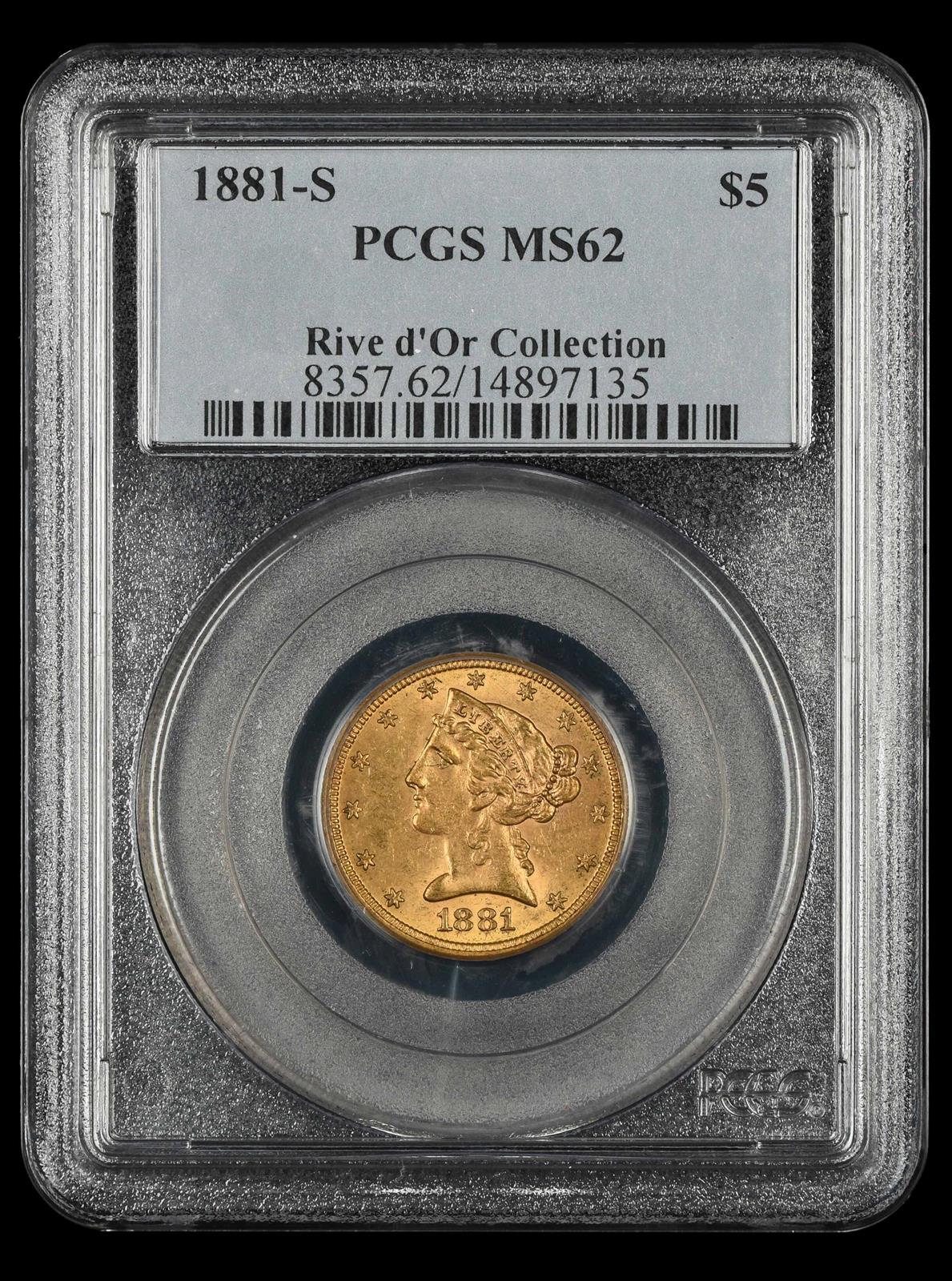 1881-S $5 Gold Rive dOr Collection PCGS MS 62
