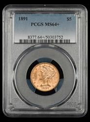 1891 $5 Gold PCGS MS 64+