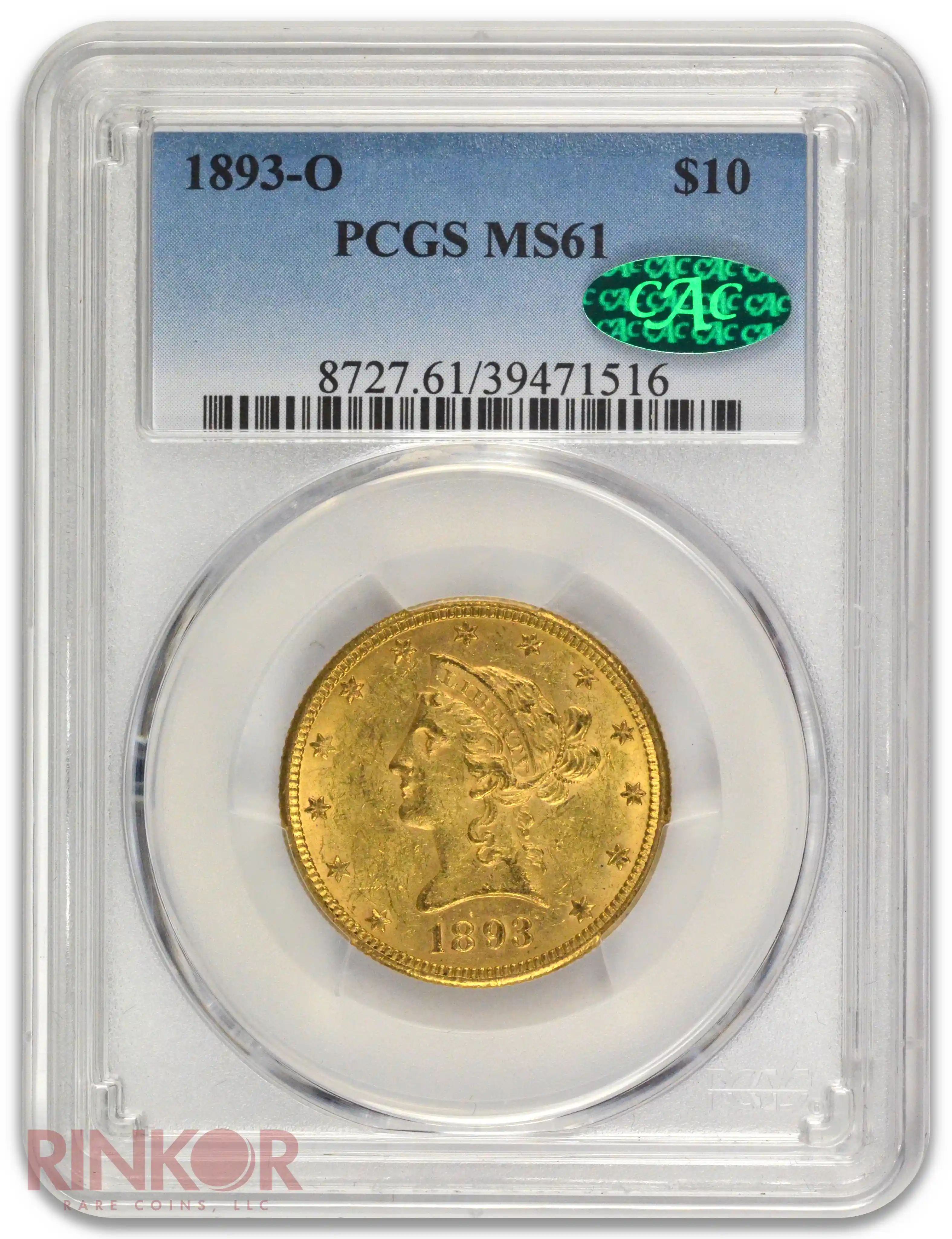 1893-O $10 Liberty Head PCGS MS 61 CAC