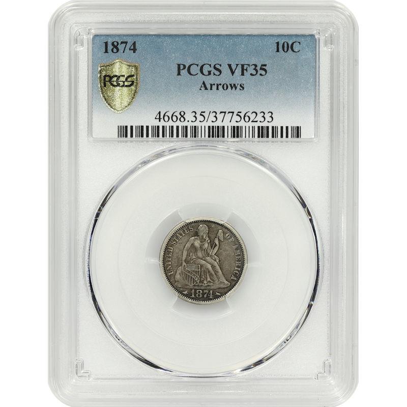 1874 Seated Liberty Dime 10C PCGS VF35 with Arrows Variety