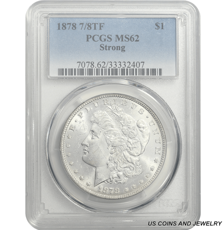 1878 7/8TF Strong Overdate Morgan Silver Dollar, PCGS MS 62 - Nice Coin