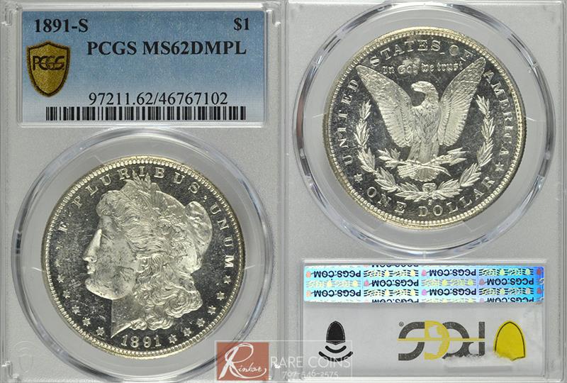 1891-S $1 PCGS MS 62 DMPL 
